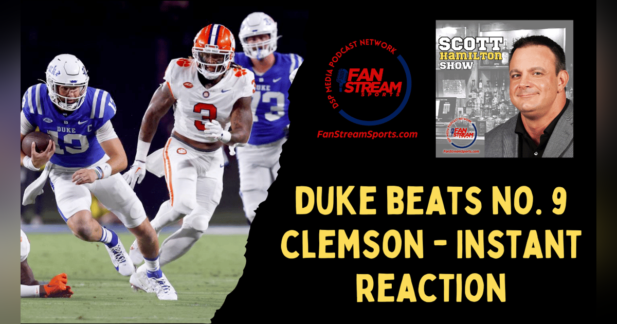 Duke Beats No. 9 Clemson - Instant Reaction Duke Beats No. 9 Clemson - Instant Reaction
