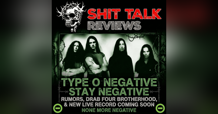 image for Stay Negative: Type O Negative, Rumors, Drab Four Brotherhood, and the Live Record Coming Soon...