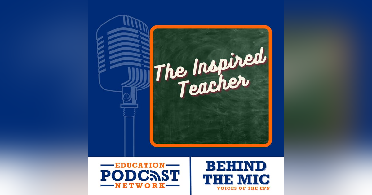 With the Inspired Educator - BTM012 With the Inspired Educator - BTM012