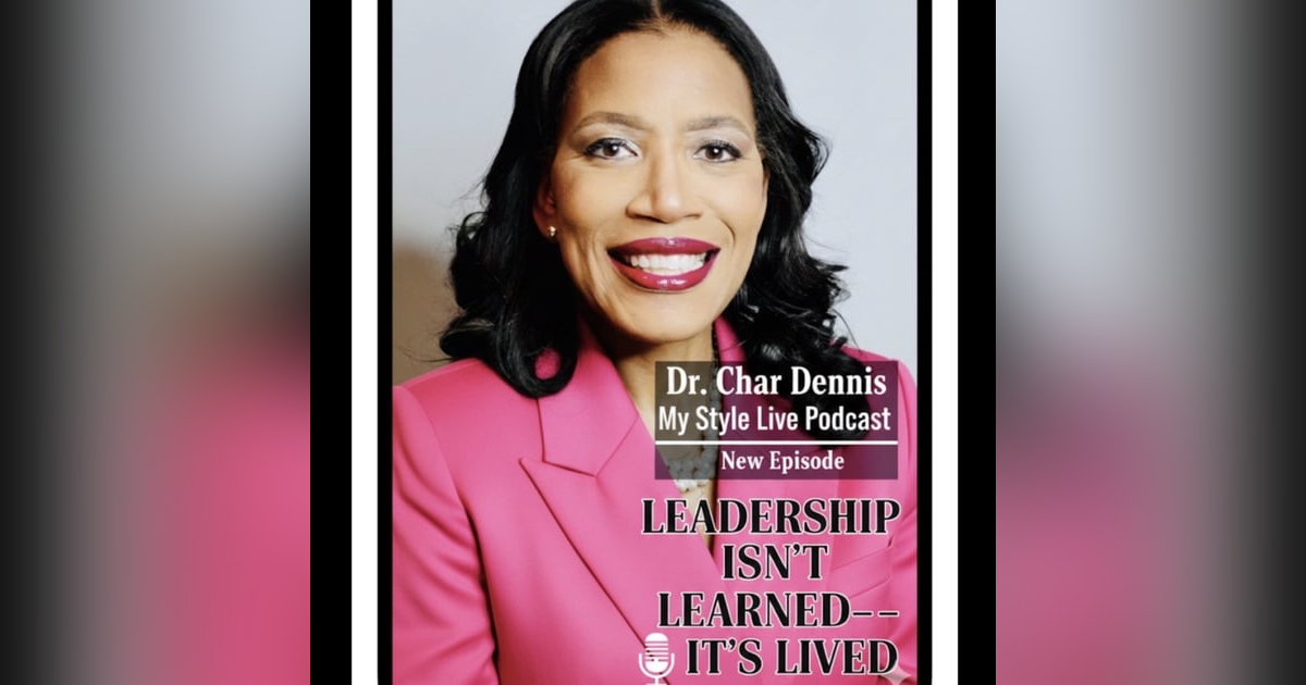 Leadership Isn’t Learned—It’s Lived Leadership Isn’t Learned—It’s Lived