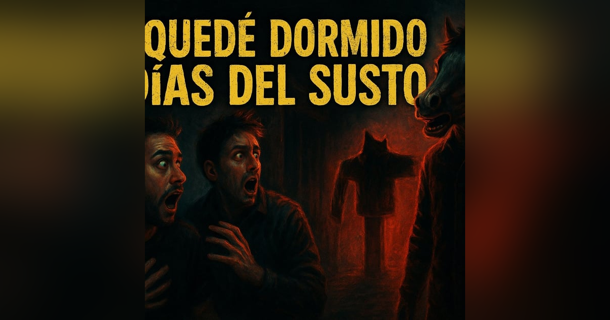 Historias de Miedo Noviembre 27 de 2025 ME QUEDE DORMIDO 3 DIAS DEL SUSTO Historias de Miedo Noviembre 27 de 2025 ME QUEDE DORMIDO 3 DIAS DEL SUSTO
