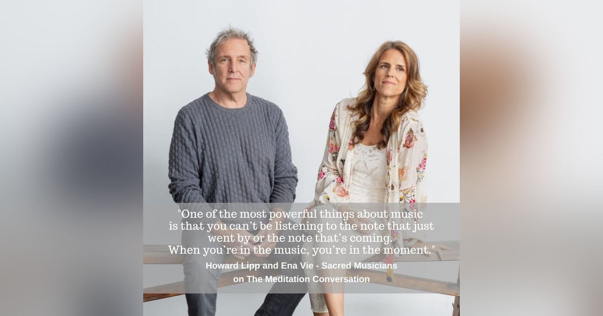 115. Journey Through Sound - Ena Vie and Howard Lipp 115. Journey Through Sound - Ena Vie and Howard Lipp