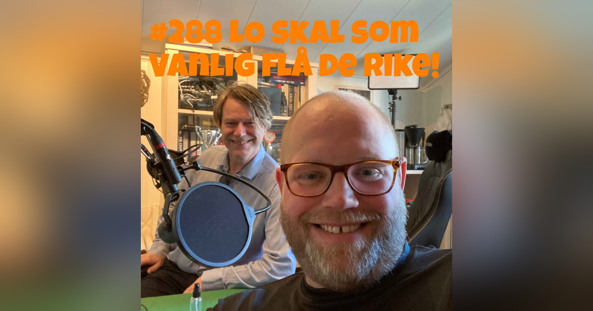#288 LO skal som vanlig flå de rike! #288 LO skal som vanlig flå de rike!