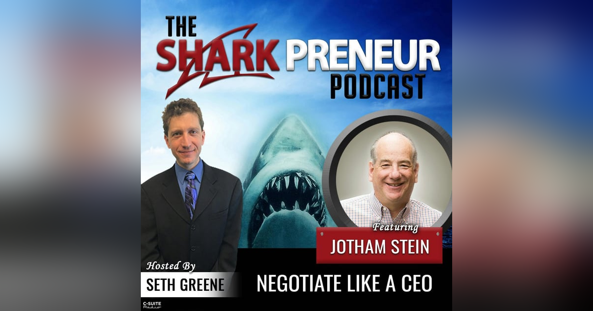 862: Negotiate Like a CEO with Jotham Stein 862: Negotiate Like a CEO with Jotham Stein