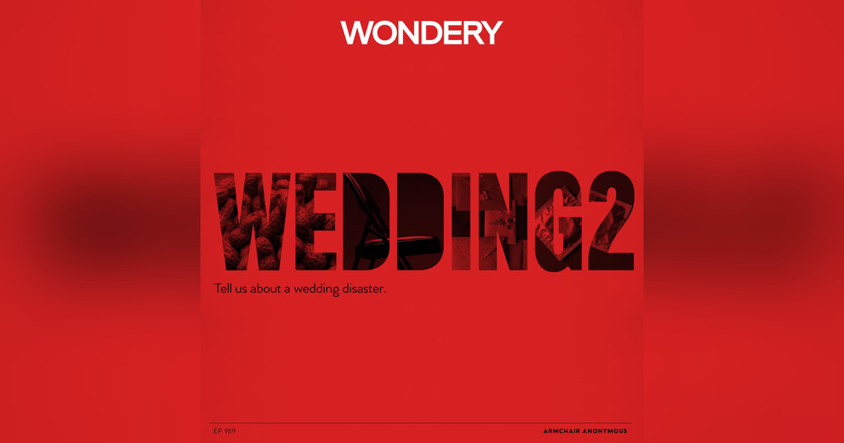 Armchair Anonymous: Wedding II Armchair Anonymous: Wedding II