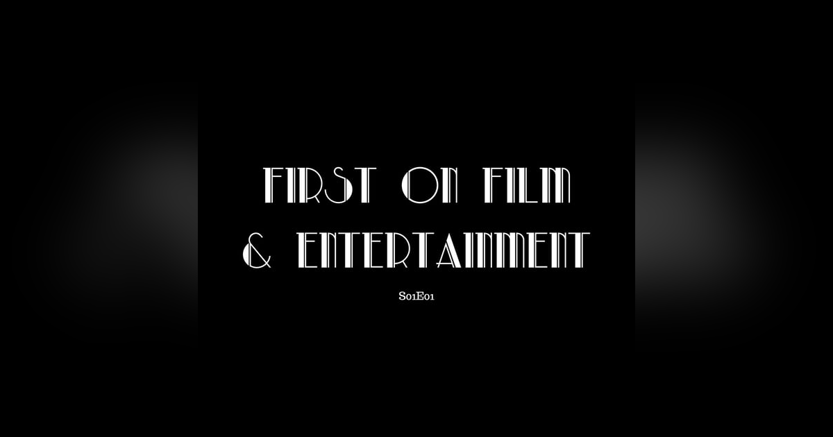 First on Film & Entertainment S01E02 - Nope First on Film & Entertainment S01E02 - Nope