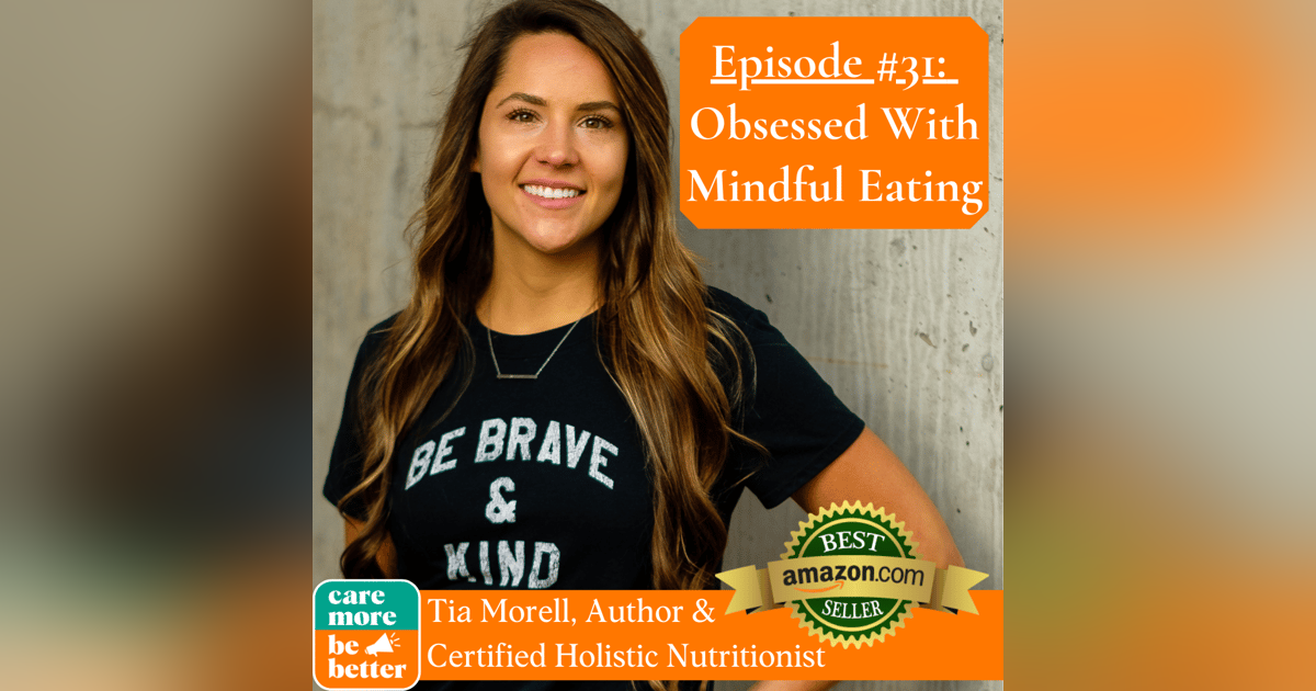 Meet Tia Morell, Author of Obsessed With Mindful Eating Meet Tia Morell, Author of Obsessed With Mindful Eating