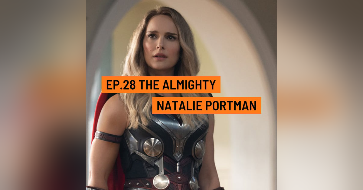 For Frodo Podcast Ep.28- The Almighty Natalie Portman For Frodo Podcast Ep.28- The Almighty Natalie Portman