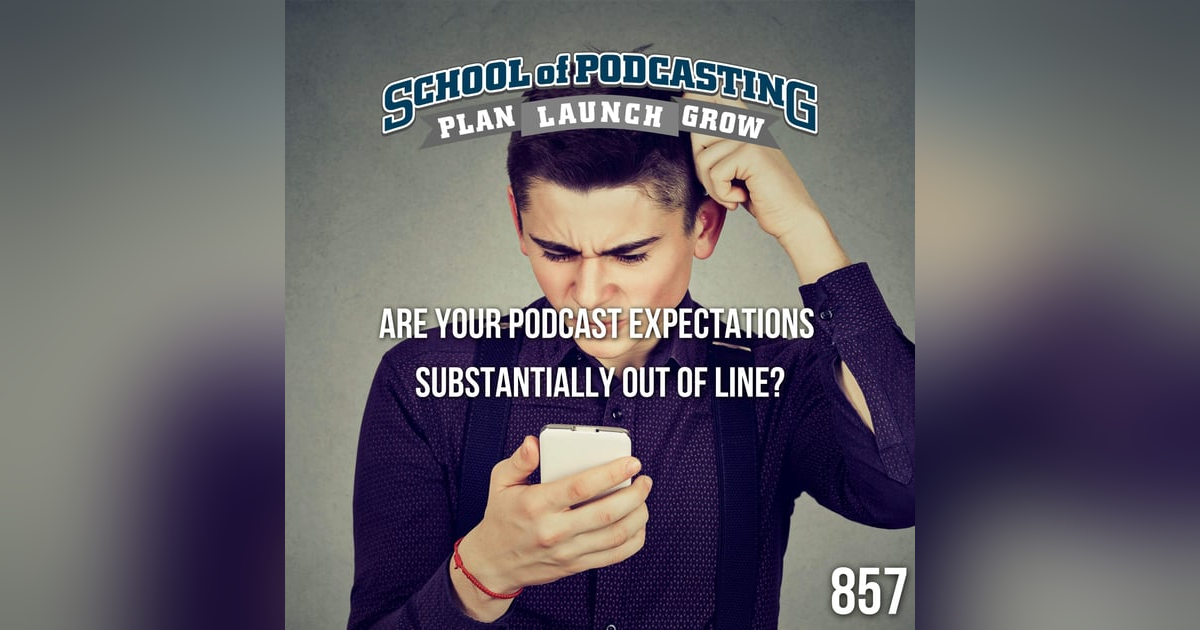 Making A Living as a Successful Podcaster: Are Your Podcast Expectations Substantially Out of Line? Making A Living as a Successful Podcaster: Are Your Podcast Expectations Substantially Out of Line?