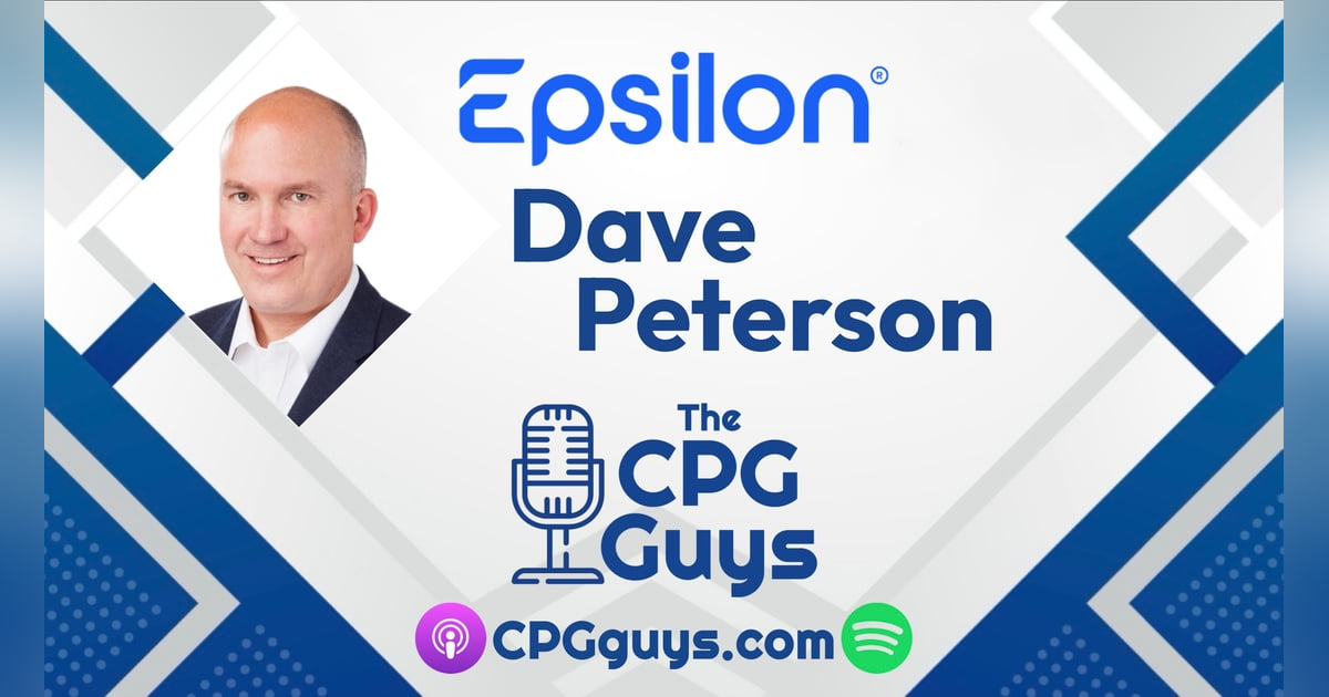Consumer Loyalty, Data & Partnerships with Epsilon’s Dave Peterson Consumer Loyalty, Data & Partnerships with Epsilon’s Dave Peterson