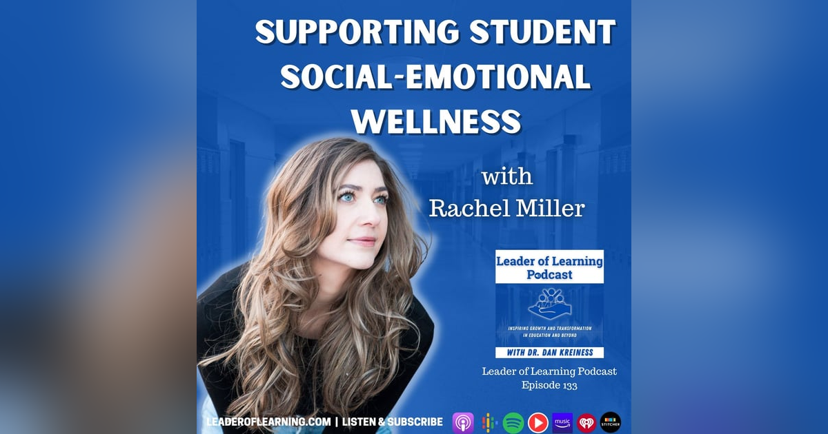 Supporting Student Social-Emotional Wellness with Rachel Miller Supporting Student Social-Emotional Wellness with Rachel Miller