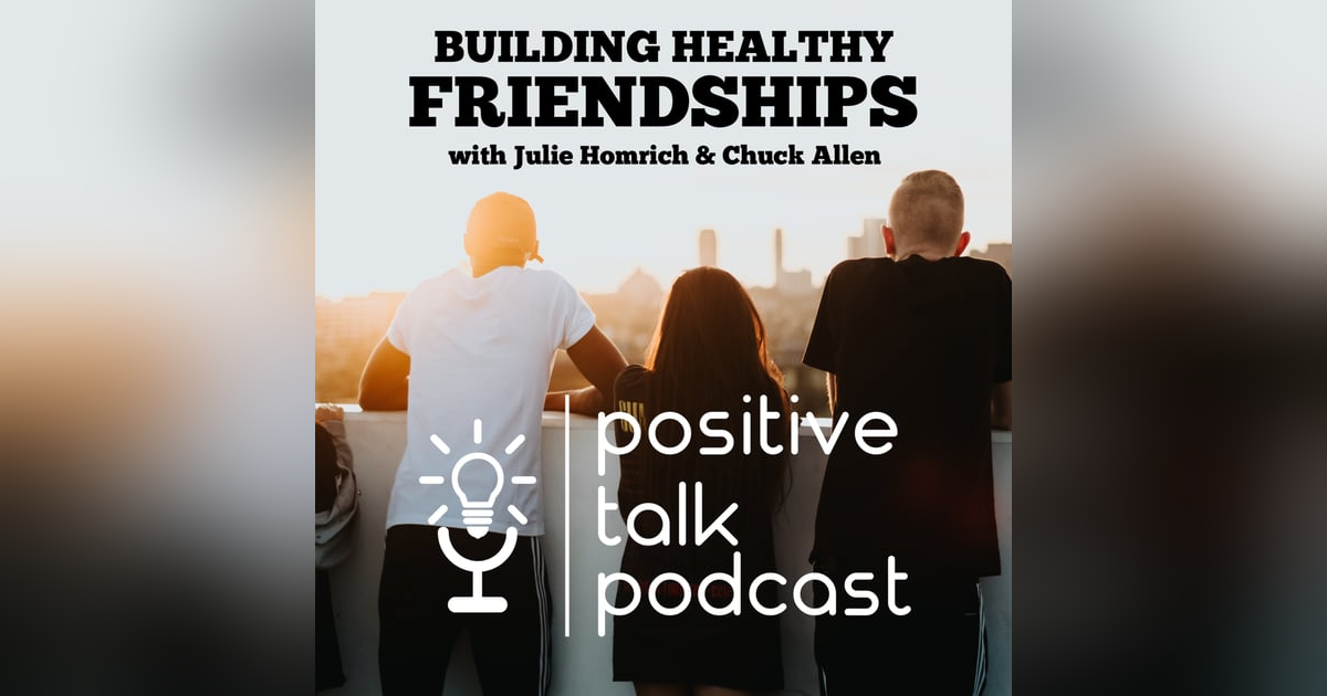 BUILDING HEALTHY FRIENDSHIPS BUILDING HEALTHY FRIENDSHIPS