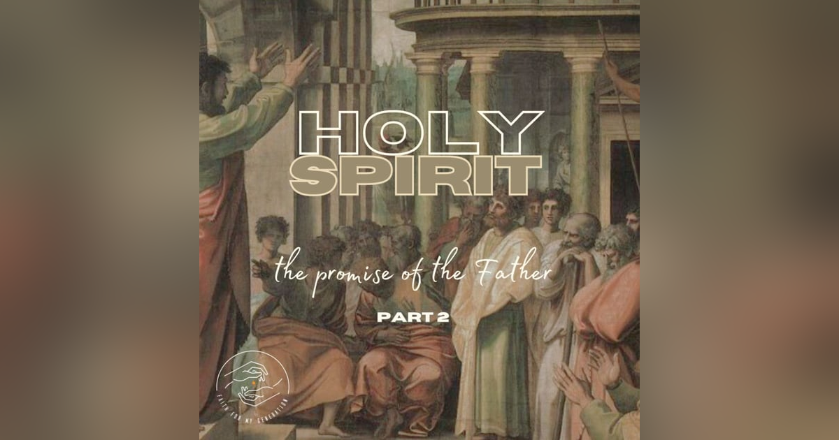 The Promise of the Father Part Two (Live Service) The Promise of the Father Part Two (Live Service)