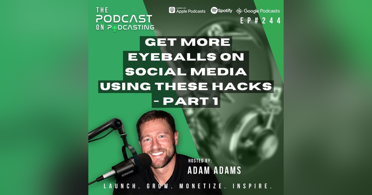 Ep244: Get More Eyeballs On Social Media Using These Hacks - Part 1 Ep244: Get More Eyeballs On Social Media Using These Hacks - Part 1