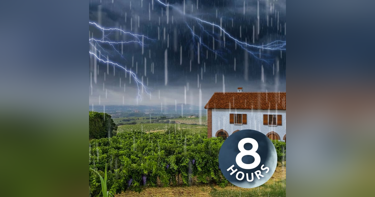 Relax to Rain Sounds for Sleep (with Thunder) on Charming Vineyard I 8 Hours Thunder and Rain Sounds Relax to Rain Sounds for Sleep (with Thunder) on Charming Vineyard I 8 Hours Thunder and Rain Sounds