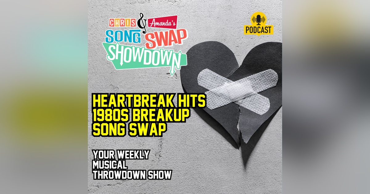 Heartbreak Hits: 1980s Breakup Song Swap Heartbreak Hits: 1980s Breakup Song Swap
