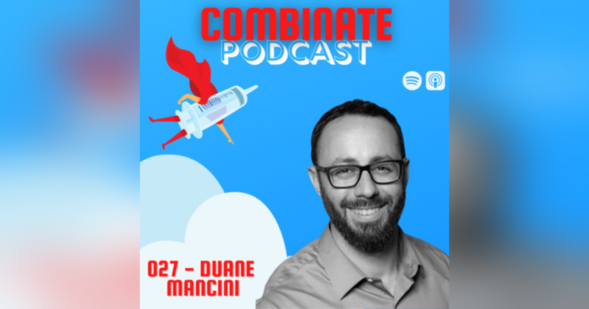 027 - "Become a Historian of the Problem" with Duane Mancini 027 - "Become a Historian of the Problem" with Duane Mancini