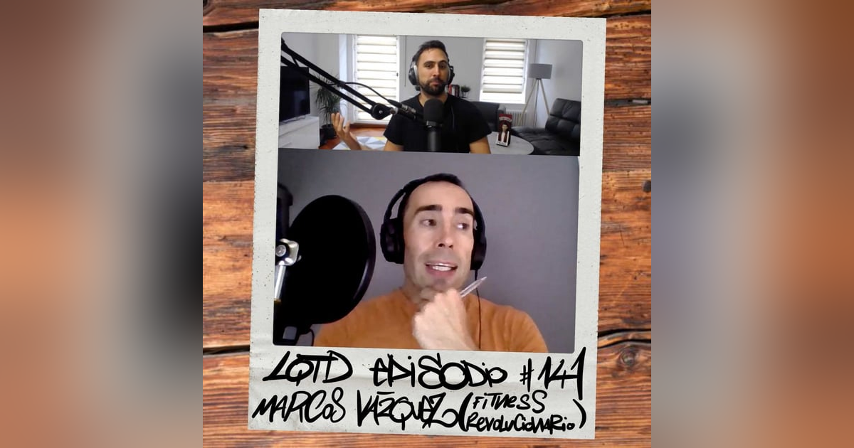 #141: Marcos Vázquez - Tu mejor tú #141: Marcos Vázquez - Tu mejor tú