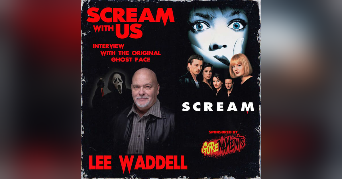 SCREAM with us! Interview with Lee Waddell SCREAM with us! Interview with Lee Waddell