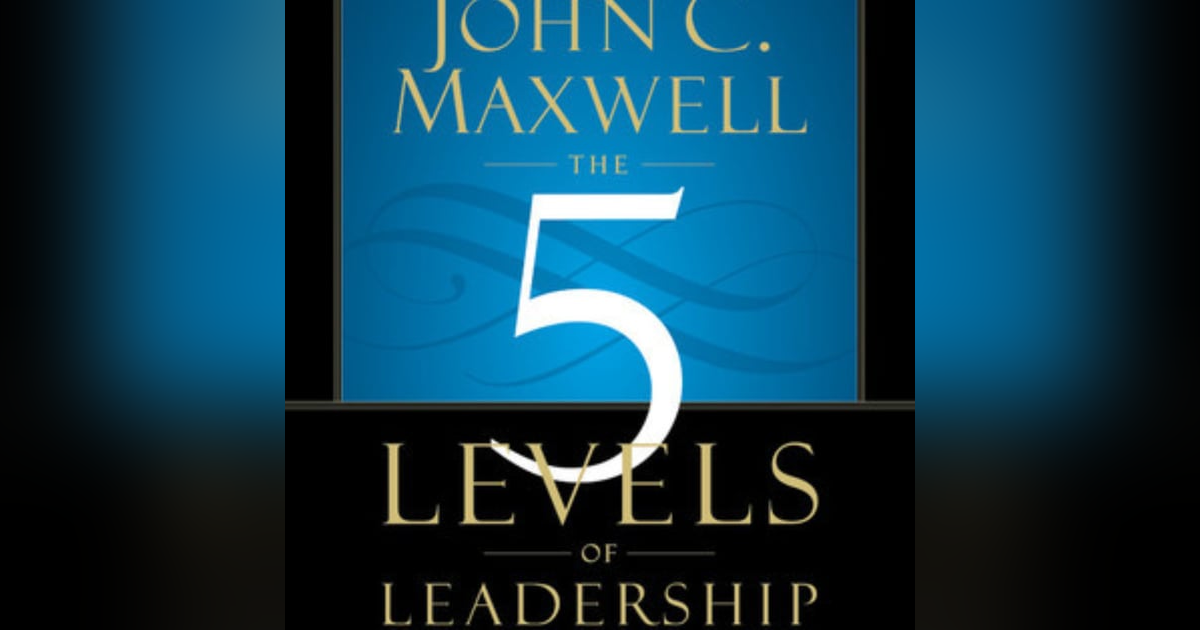 Mastering Influence: Unlocking Potential Through The 5 Levels of Leadership by John C. Maxwell Mastering Influence: Unlocking Potential Through The 5 Levels of Leadership by John C. Maxwell