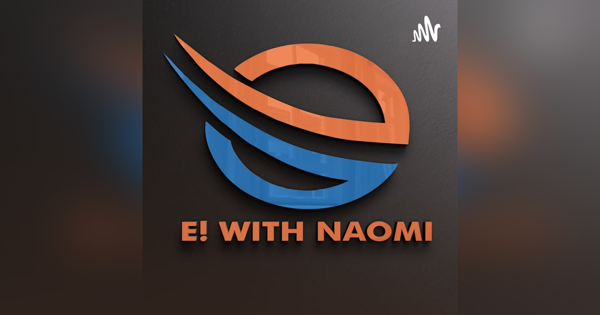 E! With Naomi E! With Naomi