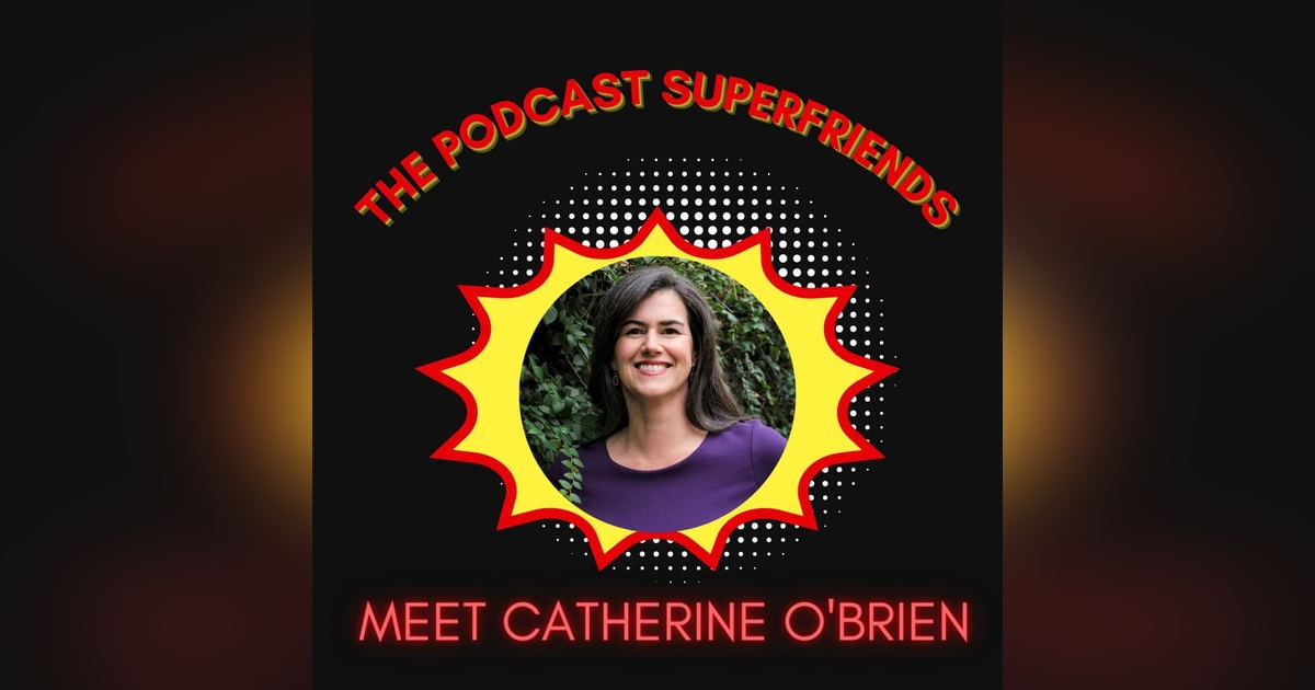Meet Catherine O'Brien Meet Catherine O'Brien