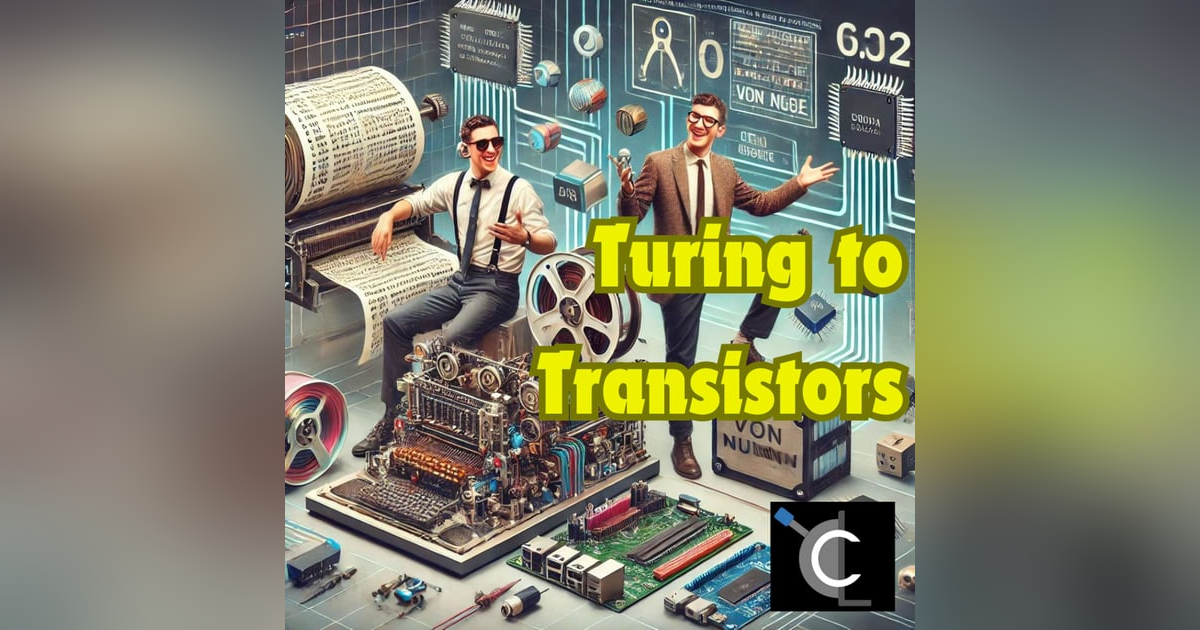 Turing to Transistors: Classical Computing 101 Turing to Transistors: Classical Computing 101