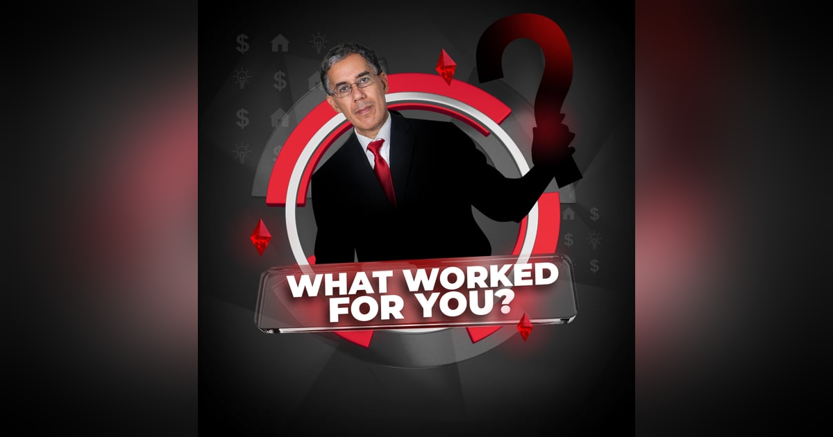 What Worked For You? What Worked For You?