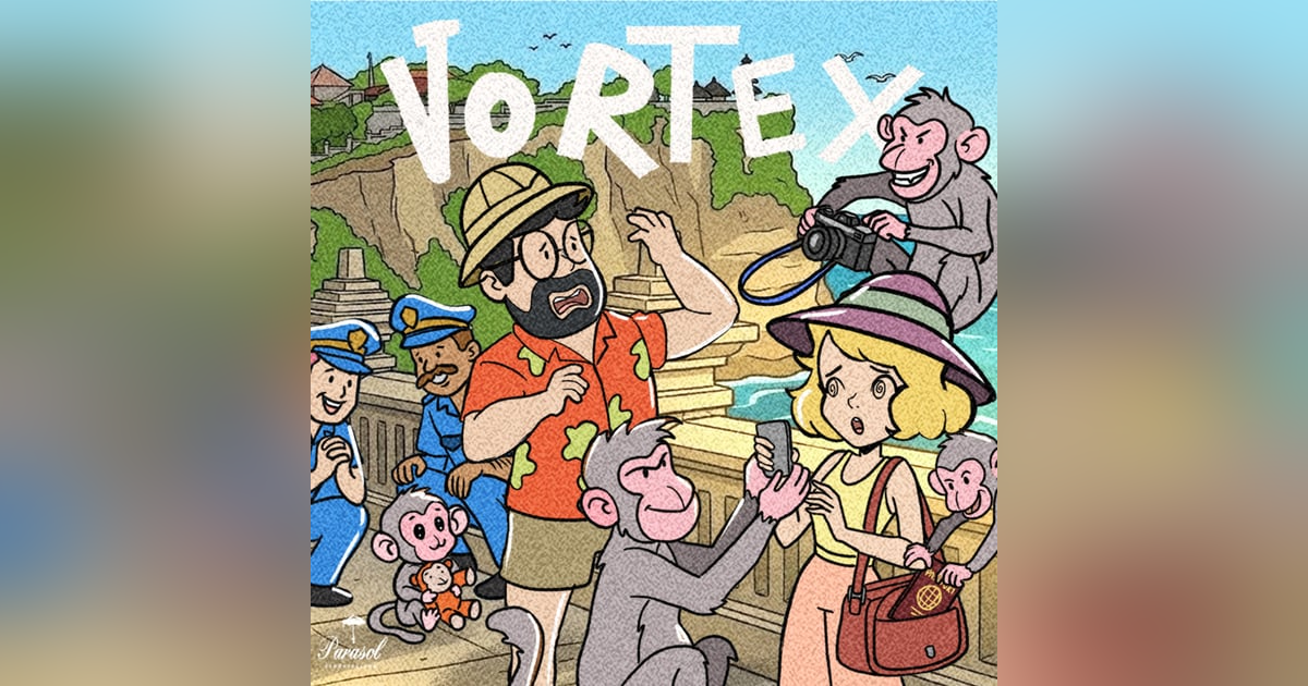 Vortex 117 - Macaco Punch, roubo de miojo e turistas que amam assaltos Vortex 117 - Macaco Punch, roubo de miojo e turistas que amam assaltos