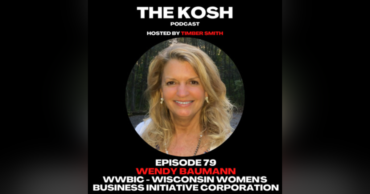 Episode 79: Wendy Baumann - WWBIC - Wisconsin Women's Business Initiative Corporation Episode 79: Wendy Baumann - WWBIC - Wisconsin Women's Business Initiative Corporation