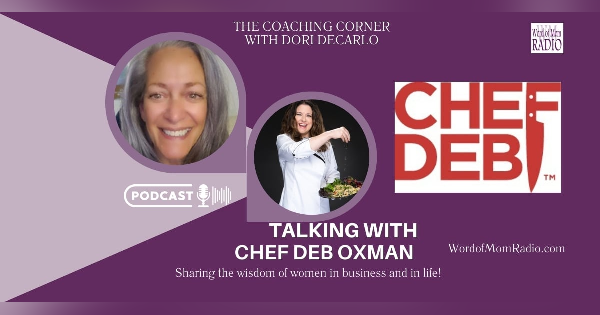Chef Deb on The Coaching Corner with Dori DeCarlo Chef Deb on The Coaching Corner with Dori DeCarlo