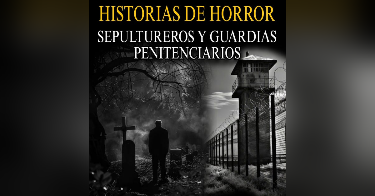 RELATOS ATERRADORES DE CEMENTERIOS Y GUARDIAS PENITENCIARIOS / RELATOS DE TERROR / L.C.E. RELATOS ATERRADORES DE CEMENTERIOS Y GUARDIAS PENITENCIARIOS / RELATOS DE TERROR / L.C.E.