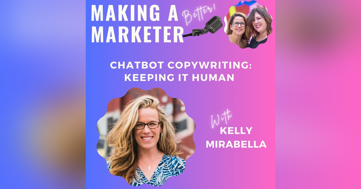Chatbot Copywriting: Keeping It Human with Kelly Mirabella Chatbot Copywriting: Keeping It Human with Kelly Mirabella