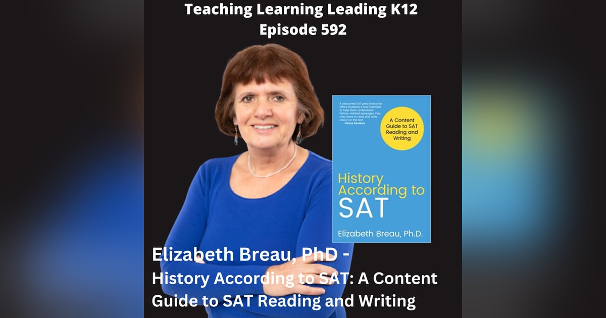 Elizabeth Breau, PhD - History According to SAT: A Content Guide to SAT Reading and Writing - 592 Elizabeth Breau, PhD - History According to SAT: A Content Guide to SAT Reading and Writing - 592