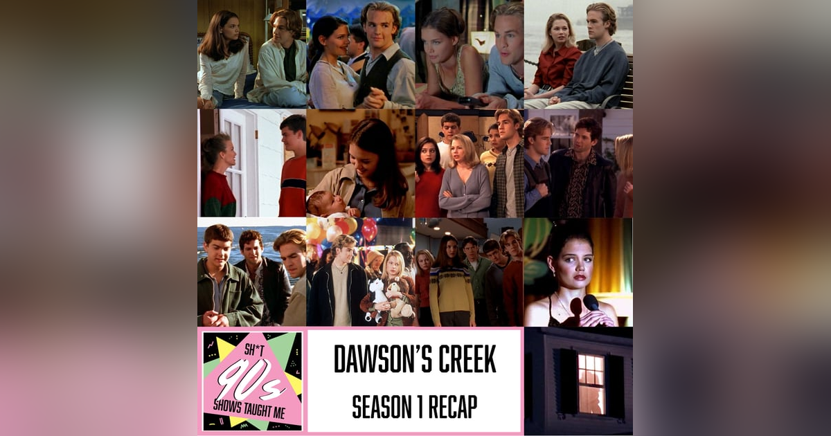 Dawson's Creek Season 1 in Review Dawson's Creek Season 1 in Review