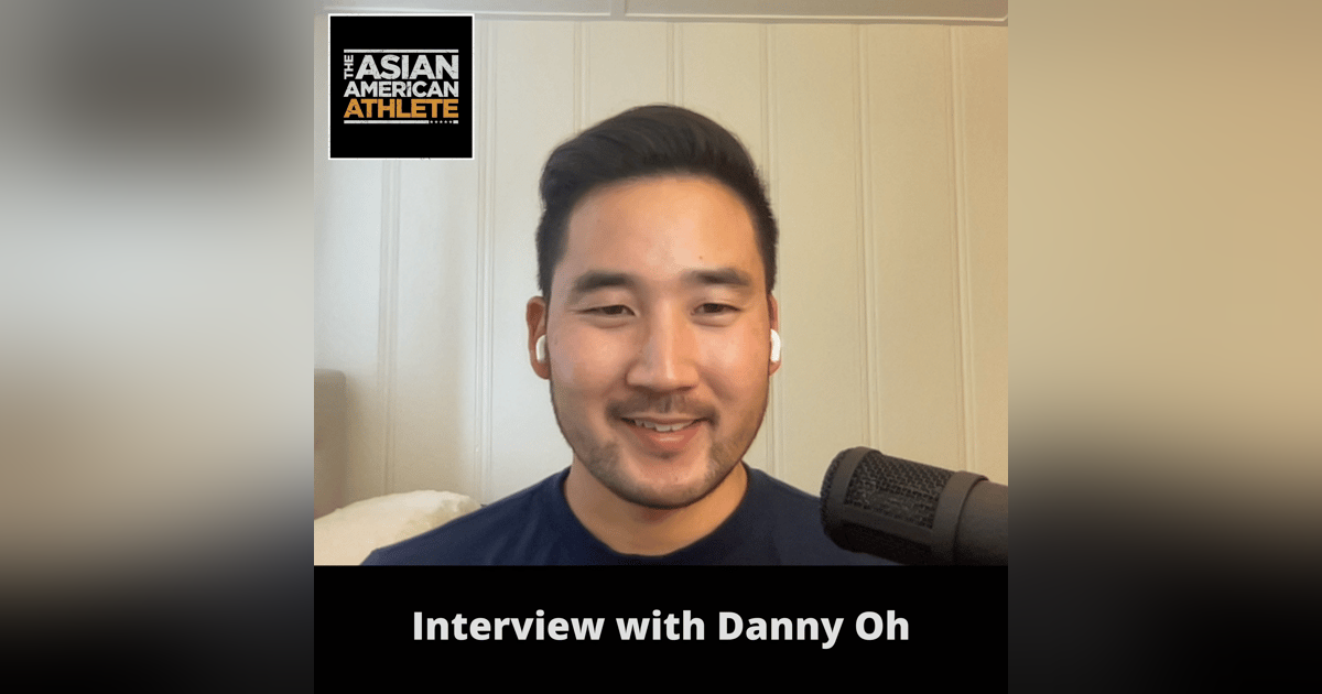 Playing Pro Baseball, Getting Drafted by the NY Yankees, and Life as a Top Prospect with Danny Oh Playing Pro Baseball, Getting Drafted by the NY Yankees, and Life as a Top Prospect with Danny Oh