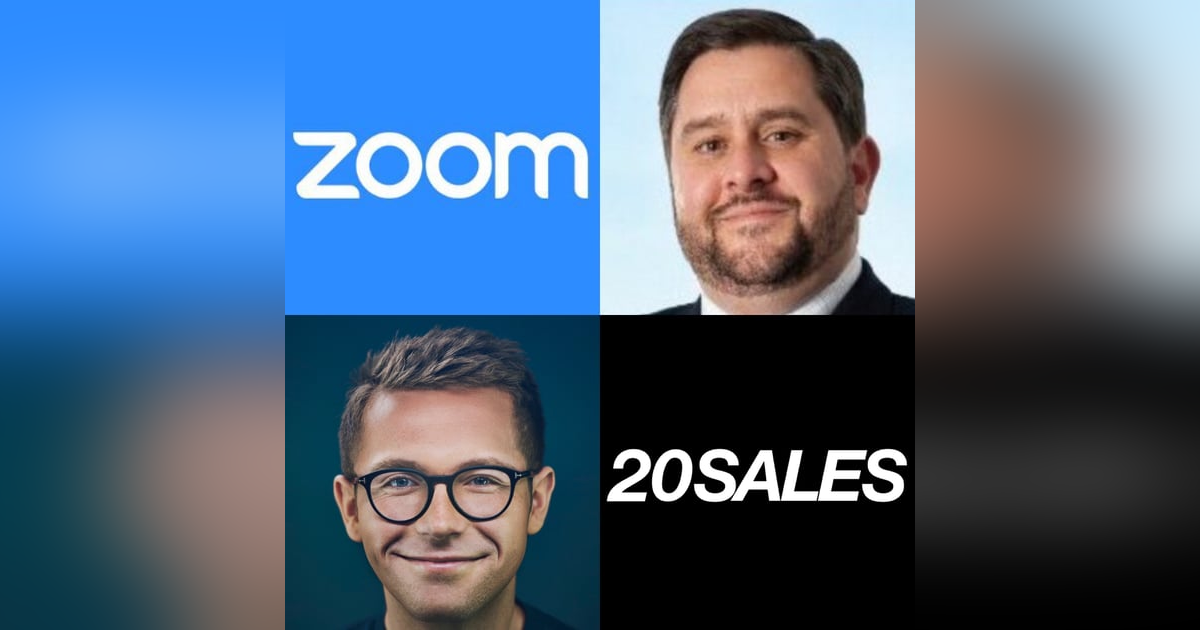 20 Sales: Zoom's Head of North America Sales on When To Hire a Head of Sales, Why You Should Hire a Head of Sales Before Sales Reps, The 3 Traits to Look for When Hiring Sales Reps & What Sales Leaders Can Do To Make Their Sales Team Feel L 20 Sales: Zoom's Head of North America Sales on When To Hire a Head of Sales, Why You Should Hire a Head of Sales Before Sales Reps, The 3 Traits to Look for When Hiring Sales Reps & What Sales Leaders Can Do To Make Their Sales Team Feel L