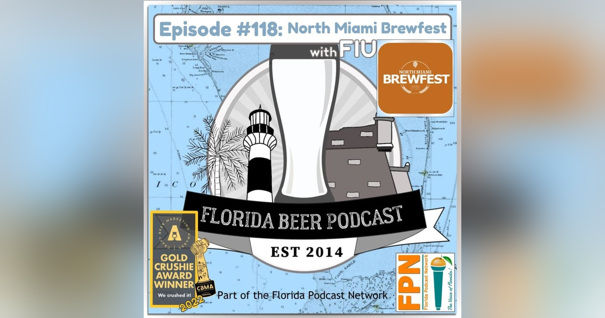 Florida Beer Podcast - Episode 118: 2022 North Miami Brewfest (Part 1) with Dr. Michael Cheng Florida Beer Podcast - Episode 118: 2022 North Miami Brewfest (Part 1) with Dr. Michael Cheng