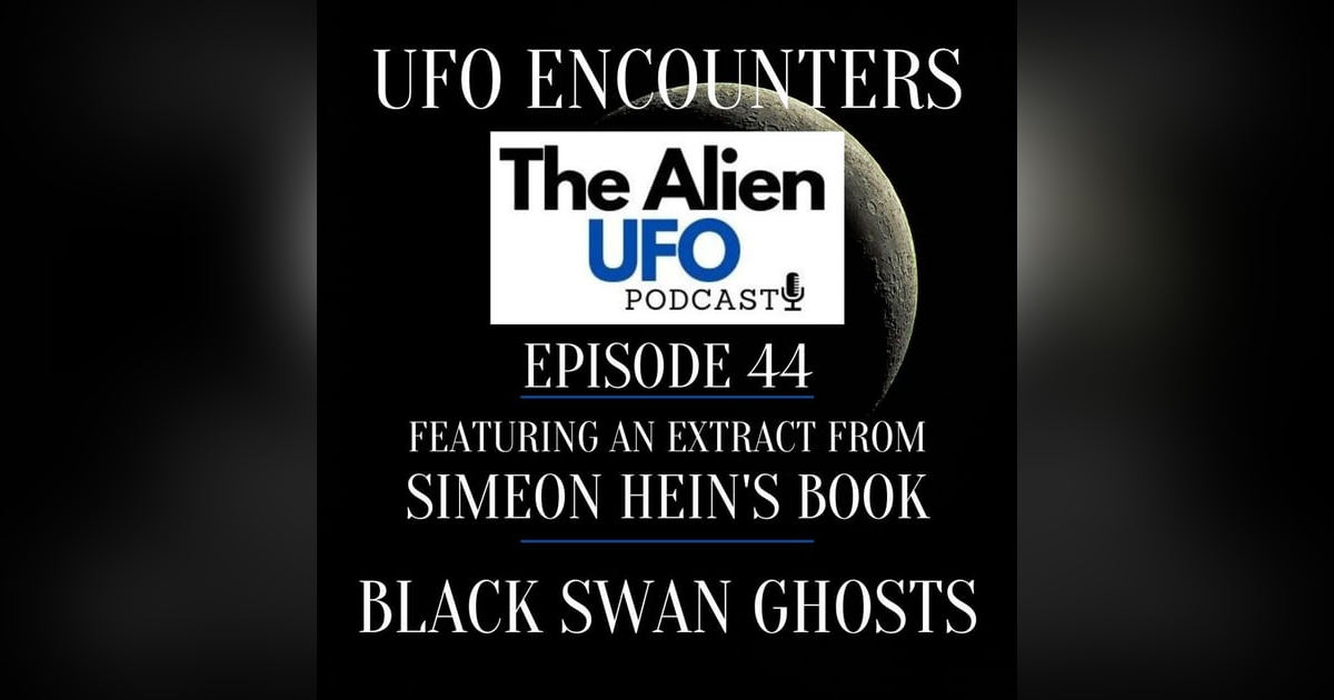 UFO Encounters Ep44 | Roswell Wreckage and UFO Abduction UFO Encounters Ep44 | Roswell Wreckage and UFO Abduction
