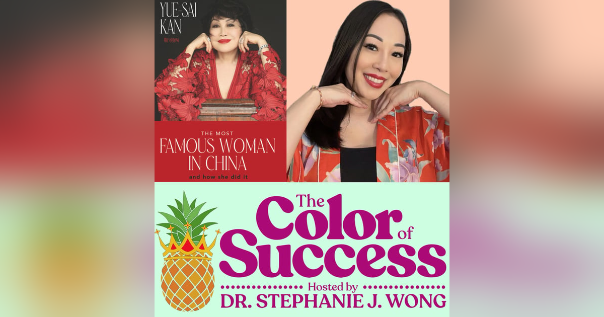 Bridging Cultures and Empowering Women: How Yue-Sai Kan Became The Most Famous Woman in China Bridging Cultures and Empowering Women: How Yue-Sai Kan Became The Most Famous Woman in China