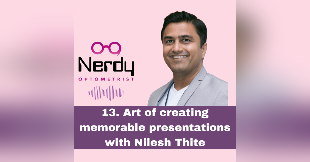 13. Art of creating memorable presentations with Nilesh Thite 13. Art of creating memorable presentations with Nilesh Thite