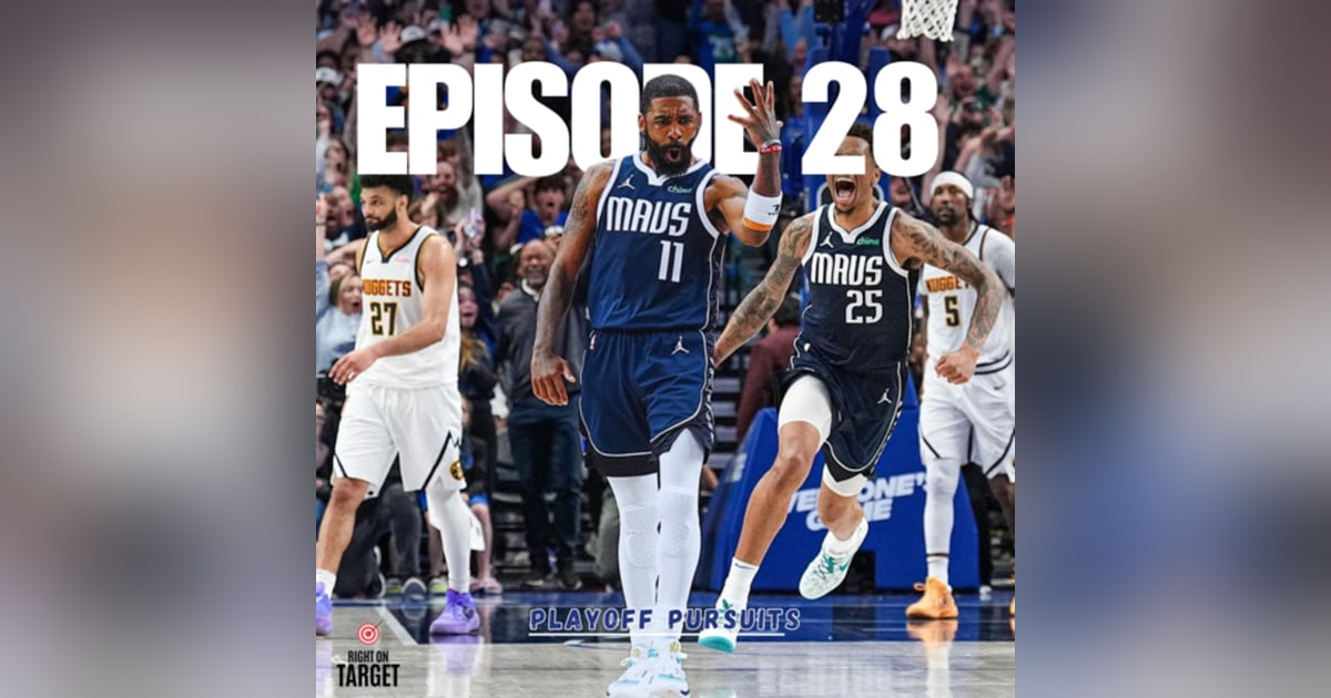 Episode 28: Playoff Pursuits Episode 28: Playoff Pursuits