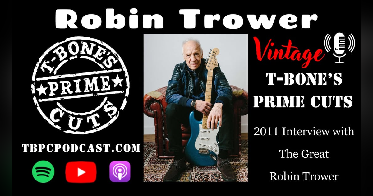 Episode #10: Robin Trower - Vintage TBPC Radio Interview Episode #10: Robin Trower - Vintage TBPC Radio Interview
