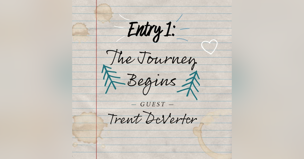 Entry 1: The Journey Begins Entry 1: The Journey Begins