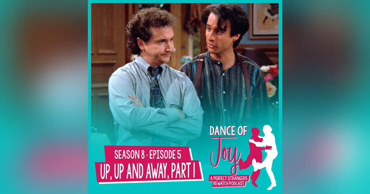 Up, Up and Away, Part 1 - Perfect Strangers S8 E5 Up, Up and Away, Part 1 - Perfect Strangers S8 E5