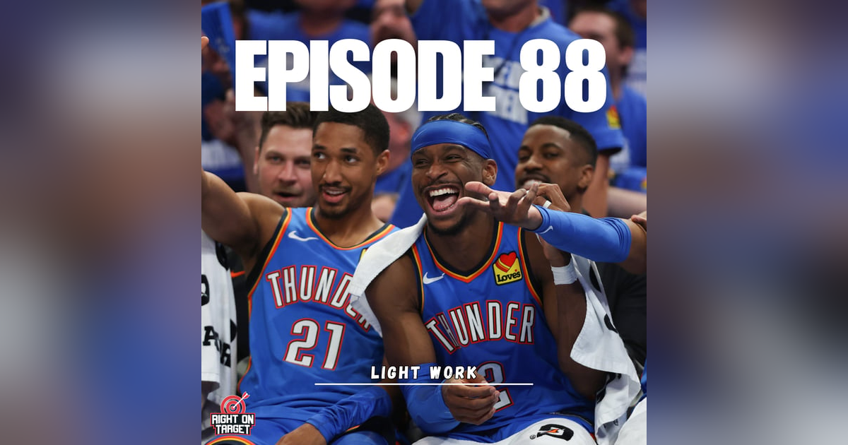 Episode 88: Light Work Episode 88: Light Work