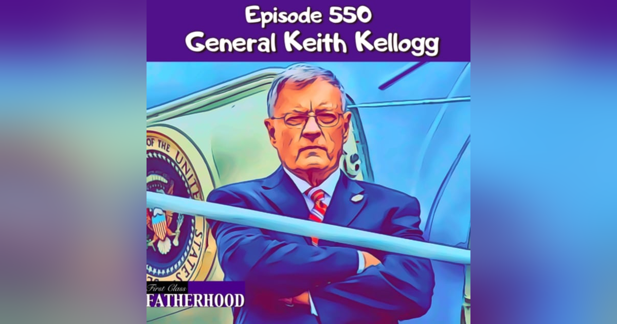 #550 General Keith Kellogg #550 General Keith Kellogg