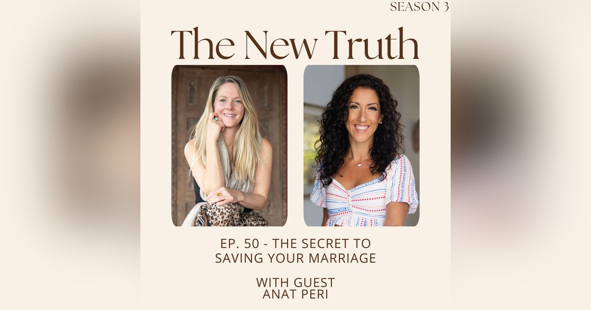 The Secret to Saving Your Marriage with Anat Peri The Secret to Saving Your Marriage with Anat Peri