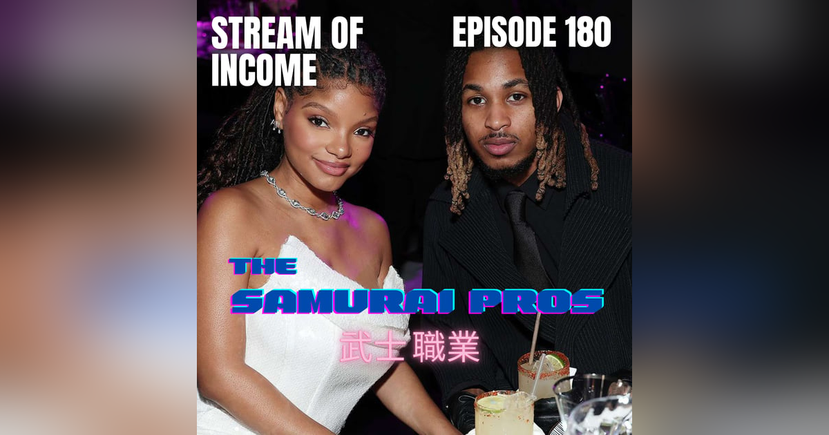 Ep. 180 - Stream of Income Ep. 180 - Stream of Income