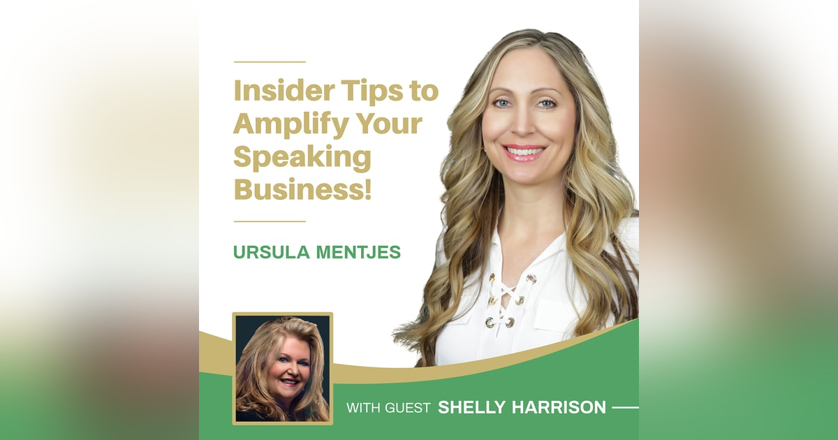 EP149: Insider Tips to Amplify Your Speaking Business with Shelly Harrison EP149: Insider Tips to Amplify Your Speaking Business with Shelly Harrison